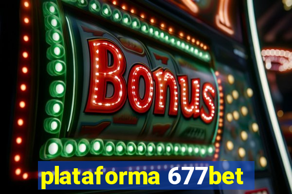 plataforma 677bet